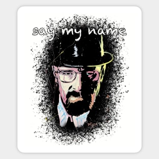 Say My Name Sticker